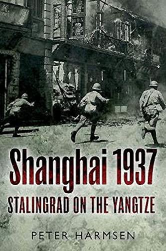 Beispielbild fr Shanghai 1937: Stalingrad on the Yangtze zum Verkauf von Books From California
