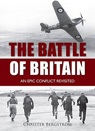 Stock image for The Battle of Britain: An Epic Conflict Revisited for sale by KuleliBooks