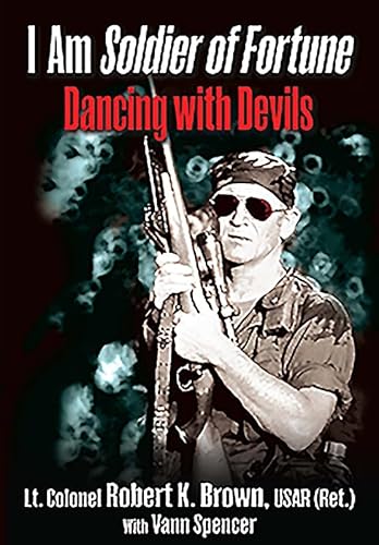 Beispielbild fr I Am Soldier of Fortune: Dancing with Devils zum Verkauf von Goodwill Books