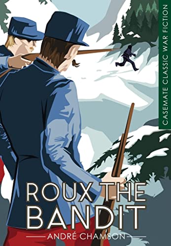 Beispielbild fr Roux the Bandit (Casemate Classic War Fiction) zum Verkauf von SecondSale