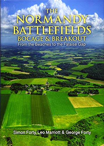 Stock image for The Normandy Battlefields: Bocage and Breakout: From the Beaches to the Falaise Gap (Then & Now) for sale by SecondSale