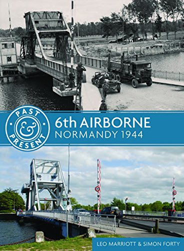 Stock image for 6th Airborne: Normandy 1944 (Past & Present) for sale by Monster Bookshop