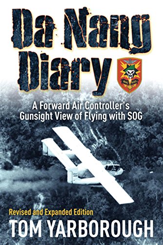 9781612004754: Da Nang Diary: A Forward Air Controller's Gunsight View of Flying with Sog