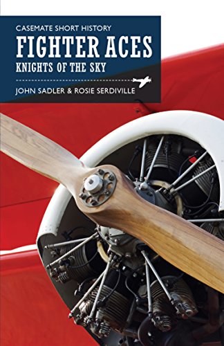 Beispielbild fr Fighter Aces: Knights of the Sky (Casemate Short History) zum Verkauf von Books From California