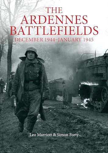 Beispielbild fr The Ardennes Battlefields: December 1944 "January 1945 zum Verkauf von Books From California