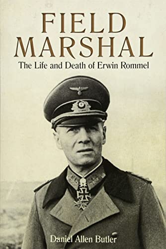 Stock image for Field Marshal: The Life and Death of Erwin Rommel for sale by SecondSale