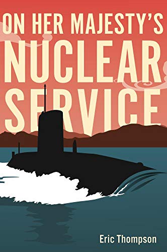 Stock image for On Her Majesty's Nuclear Service for sale by AwesomeBooks