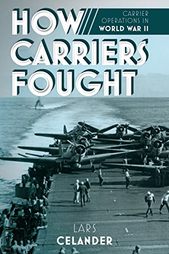 Stock image for How Carriers Fought: Carrier Operations in WWII for sale by Half Price Books Inc.
