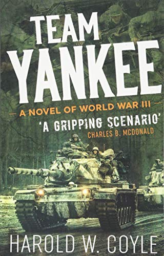 9781612006499: Team Yankee: A Novel of World War III (Casemate Fiction)