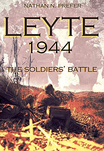 Stock image for Leyte, 1944: The Soldiers' Battle for sale by SecondSale