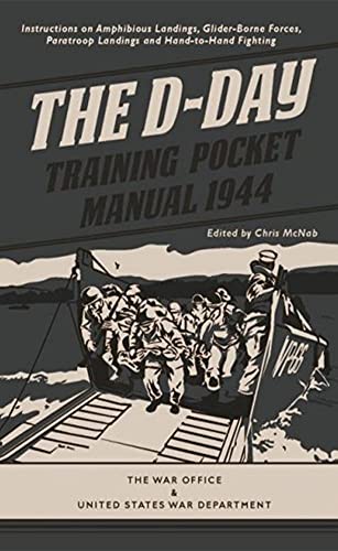 Beispielbild fr The D-Day Training Pocket Manual 1944 (The Pocket Manual Series) zum Verkauf von Books From California