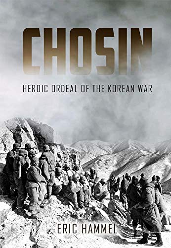 9781612007885: Chosin: Heroic Ordeal of the Korean War
