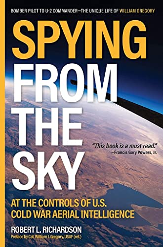 Beispielbild fr Spying from the Sky: At the Controls of US Cold War Aerial Intelligence zum Verkauf von Books From California