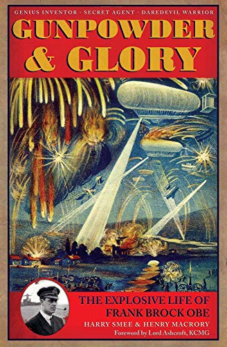 Beispielbild fr Gunpowder and Glory: The Explosive Life of Frank Brock OBE zum Verkauf von AwesomeBooks