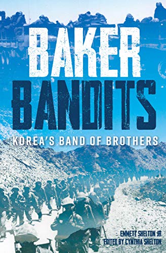 Stock image for Baker Bandits : Korea's Band of Brothers for sale by Better World Books