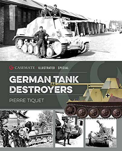 9781612009063: German Tank Destroyers: CISS0006 (Casemate Illustrated Special)