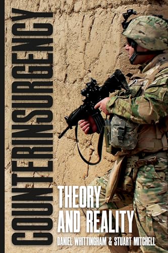 Stock image for Counterinsurgency: Theory and Reality for sale by ThriftBooks-Dallas