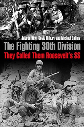 Beispielbild fr The Fighting 30th Division: They Called Them Roosevelt's SS zum Verkauf von BooksRun