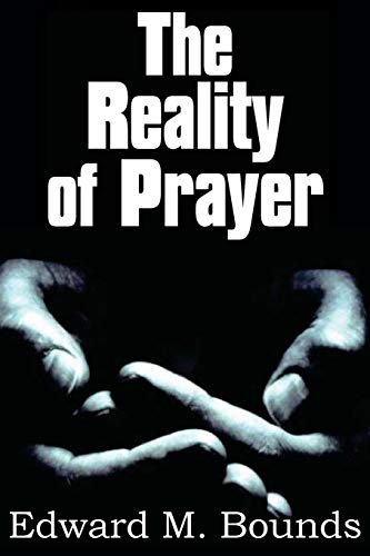 9781612030098: The Reality of Prayer