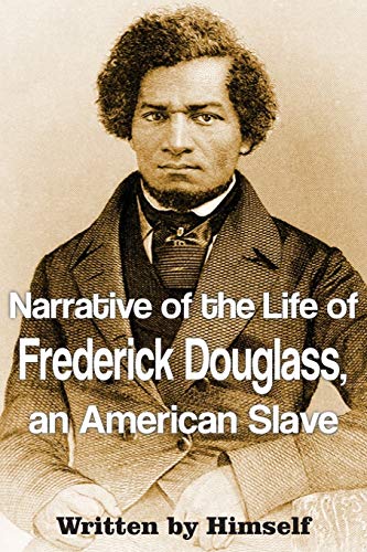 Stock image for Narrative of the Life of Frederick Douglass, an American Slave for sale by Better World Books