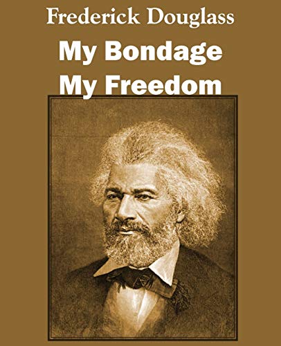 Imagen de archivo de My Bondage and My Freedom a la venta por ThriftBooks-Dallas
