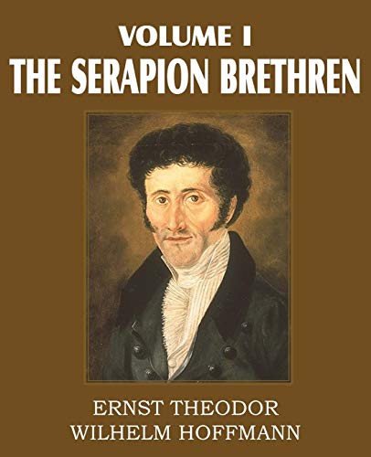 9781612030692: The Serapion Brethren Volume I