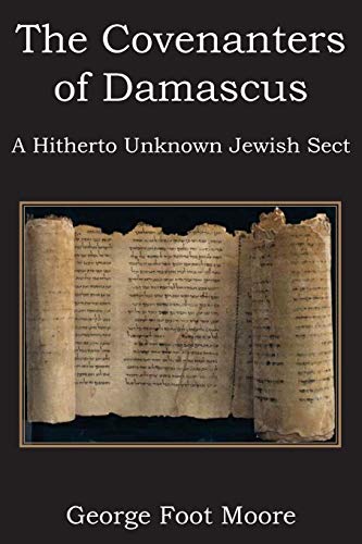 Imagen de archivo de The Covenanters of Damascus, A Hitherto Unknown Jewish Sect a la venta por Ergodebooks
