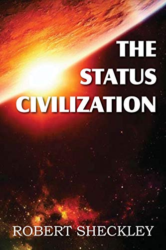 Stock image for The Status Civilization for sale by Chiron Media