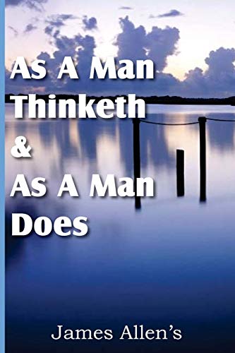 As a Man Thinketh & As A Man Does (9781612031224) by Allen, Associate Professor Of Philosophy James