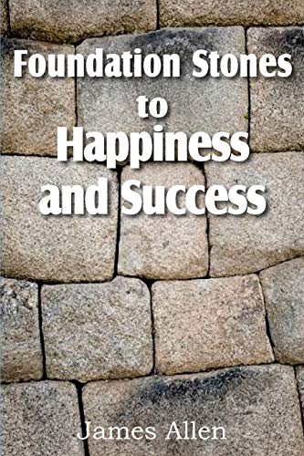 Stock image for Foundation Stones to Happiness and Success for sale by Lucky's Textbooks