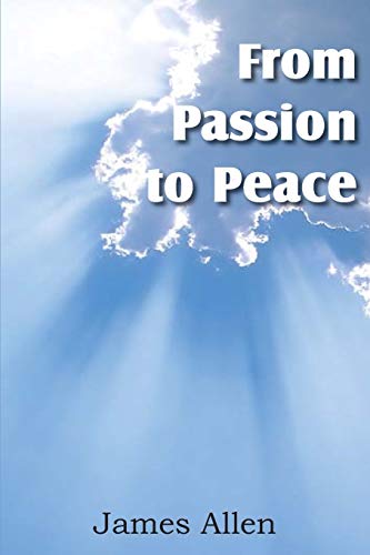 Imagen de archivo de From Passion to Peace a la venta por Lucky's Textbooks