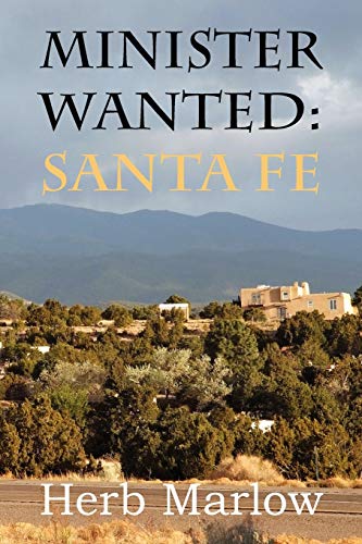 Stock image for Minister Wanted: Santa Fe for sale by Bookmonger.Ltd