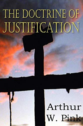 Beispielbild fr The Doctrine of Justification zum Verkauf von Books From California