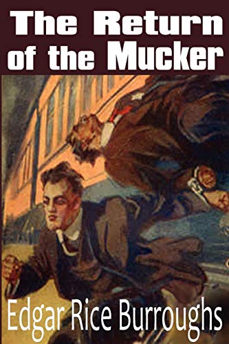 The Return of the Mucker (9781612033624) by Burroughs, Edgar Rice