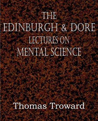 Beispielbild fr The Edinburgh & Dore Lectures on Mental Science zum Verkauf von Lucky's Textbooks