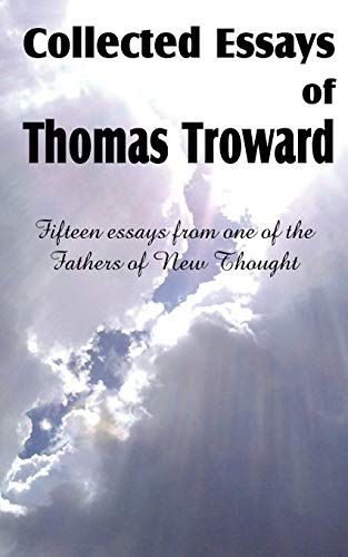 Beispielbild fr Collected Essays of Thomas Troward zum Verkauf von THE SAINT BOOKSTORE