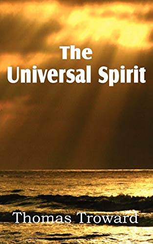 Beispielbild fr The Universal Spirit zum Verkauf von THE SAINT BOOKSTORE