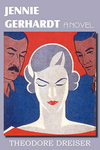 Jennie Gerhardt, a Novel (9781612035239) by Dreiser, Deceased Theodore