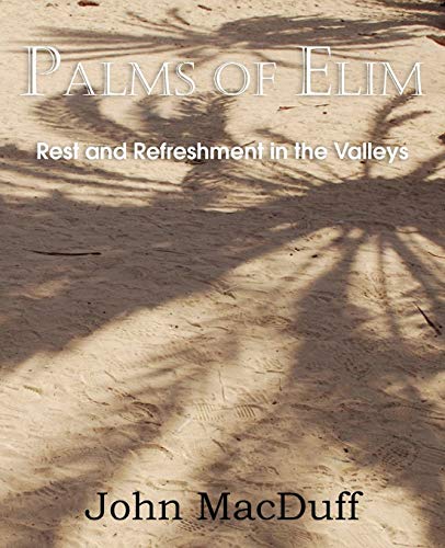 9781612037554: Palms of Elim, Rest and Refreshment in the Valleys