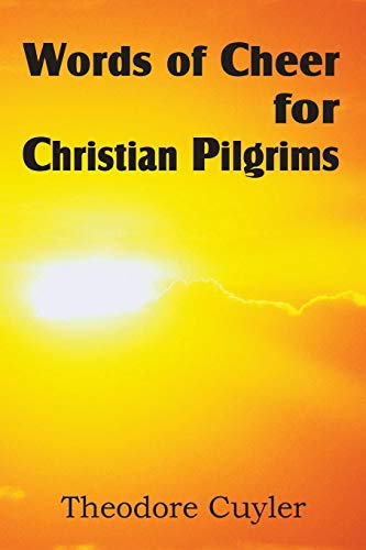 Imagen de archivo de Words of Cheer for Christian Pilgrims a la venta por Chiron Media