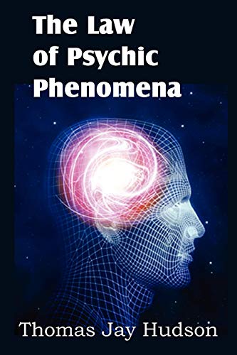Imagen de archivo de The Law of Psychic Phenomena a la venta por GF Books, Inc.