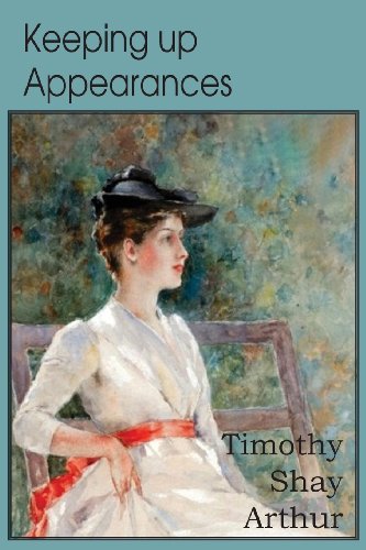 9781612038872: Keeping Up Appearances, a Tale for the Rich and Poor