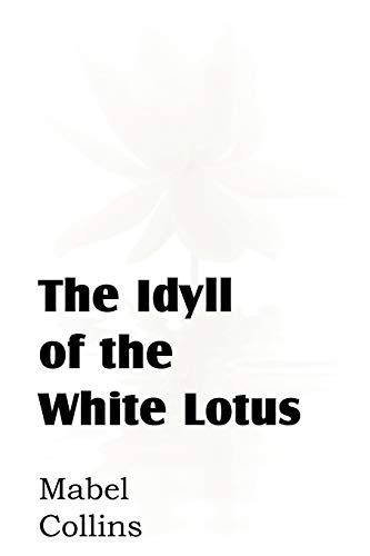 Beispielbild fr The Idyll of the White Lotus zum Verkauf von Wonder Book