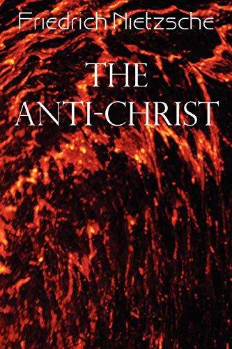 The Anti-Christ (9781612039633) by Nietzsche, Friedrich Wilhelm