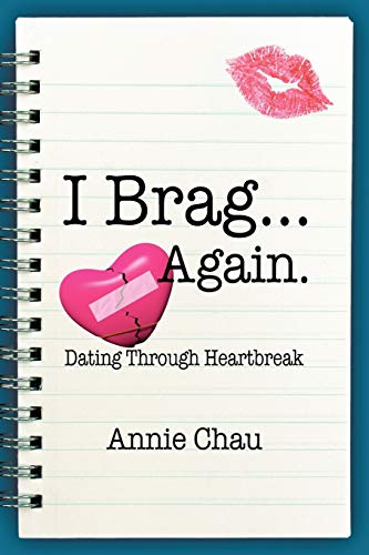 Beispielbild fr I Brag Again Dating Through Heartbreak zum Verkauf von PBShop.store US