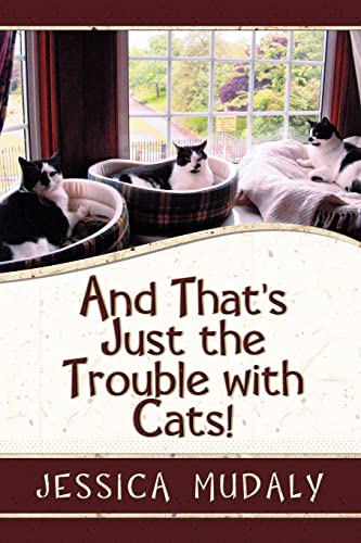 9781612041865: And That's Just the Trouble with Cats!