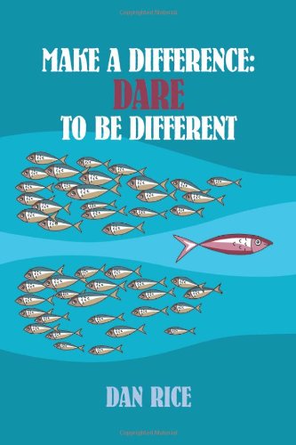 Stock image for Make a Difference: Dare to Be Different for sale by SecondSale