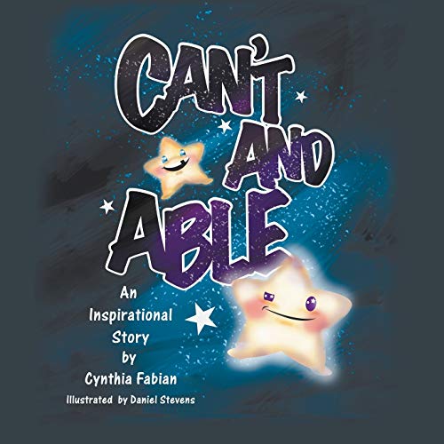 Stock image for Can't and Able: An Inspirational Story for sale by HPB-Red