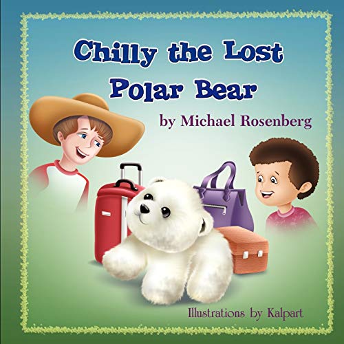 Beispielbild fr Chilly the Lost Polar Bear zum Verkauf von AwesomeBooks