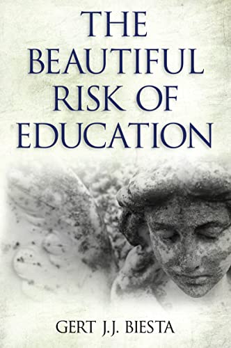 Beispielbild fr Beautiful Risk of Education: (Interventions Education, Philosophy, and Culture) zum Verkauf von WorldofBooks